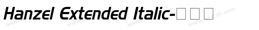 Hanzel Extended Italic字体转换